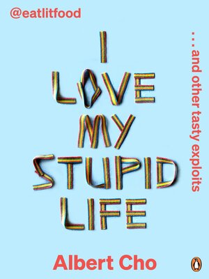 cover image of I Love My Stupid Life